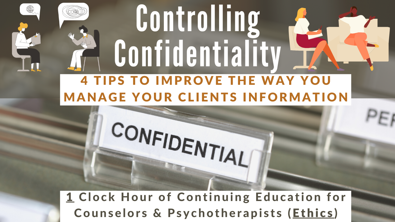 Controlling Confidentiality