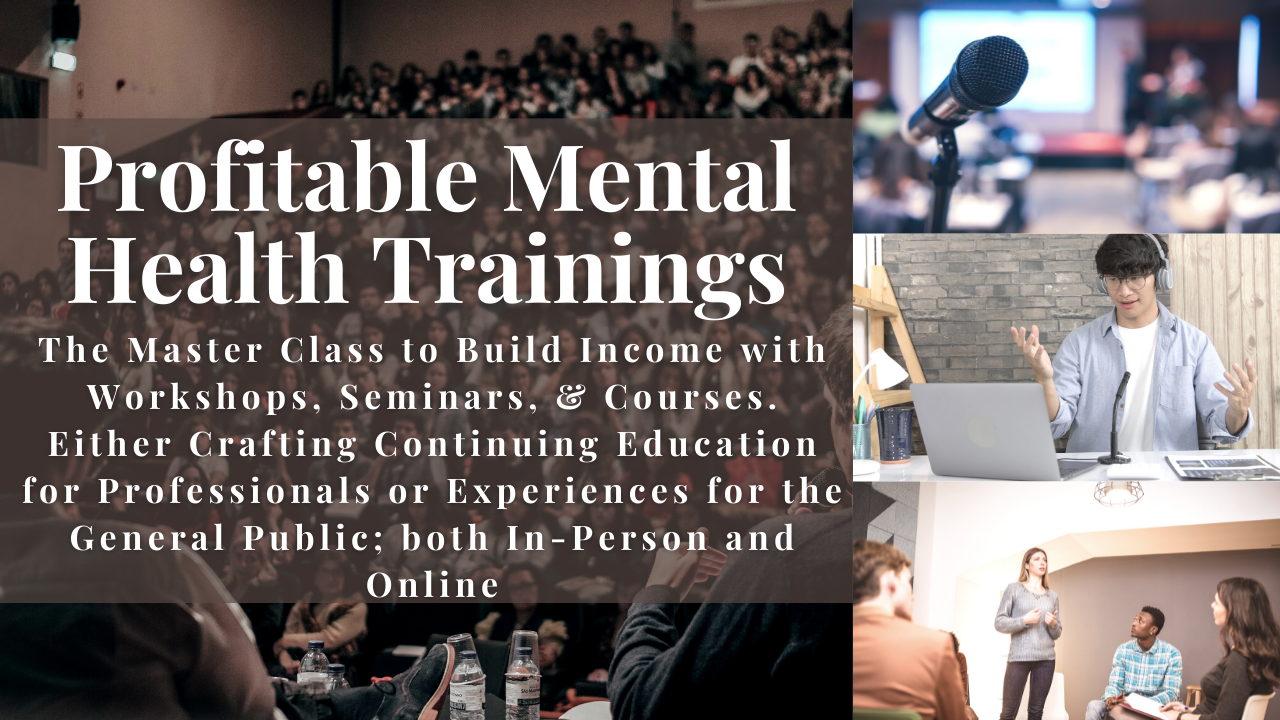 Profitable Mental Health Trainings